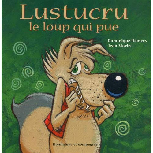 Lustucru le loup qui pue