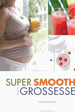 Super smothies pour la grossesse