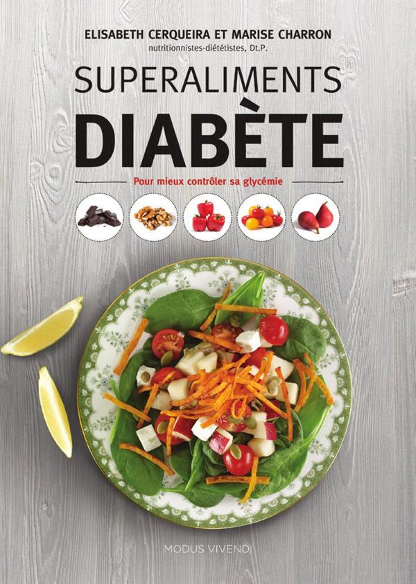Superaliments diabète. Pour mieux contrôler sa glycémie