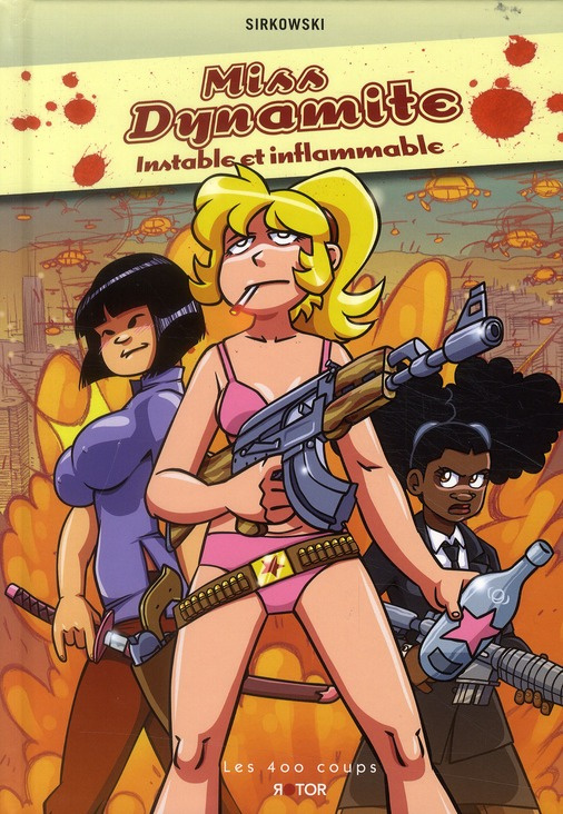 Miss Dynamite Tome 1 : Instable et inflammable