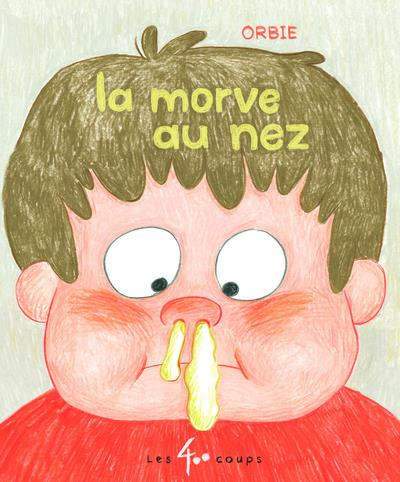 La morve au nez