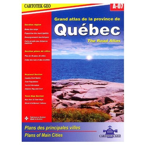 Grand atlas de la province de Québec A-07. The road atlas, 4e édition