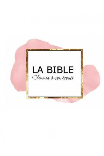 Bible femmes à son écoute - blanc-rose