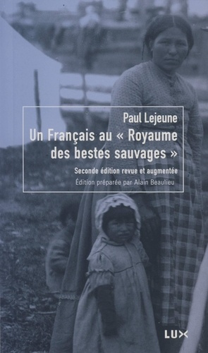 Un francais au royaume des bestes sauvages