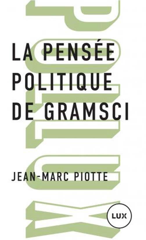 La pensée politique de Gramsci