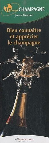 Champagne. Bine connaître et apprécier le champagne
