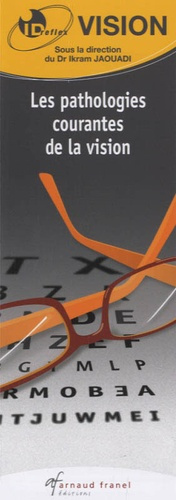 Les pathologies courantes de la vision