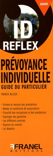 Prévoyance individuelle. Guide du particulier