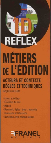 Les métiers de l'édition. Acteurs et contexte, règles et techniques