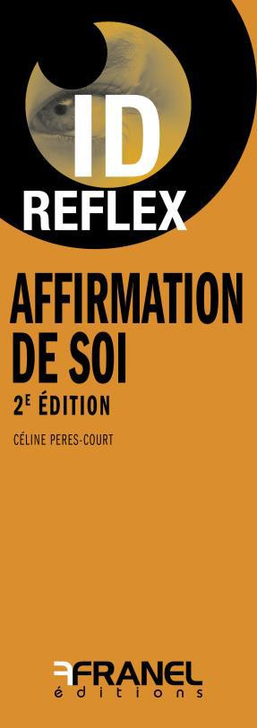 Affirmation de soi. 2e édition