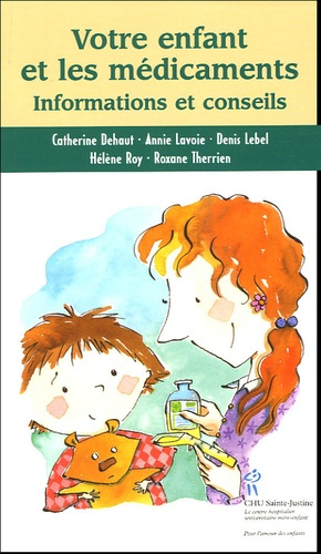 Votre enfant et les médicaments. Informations et conseils
