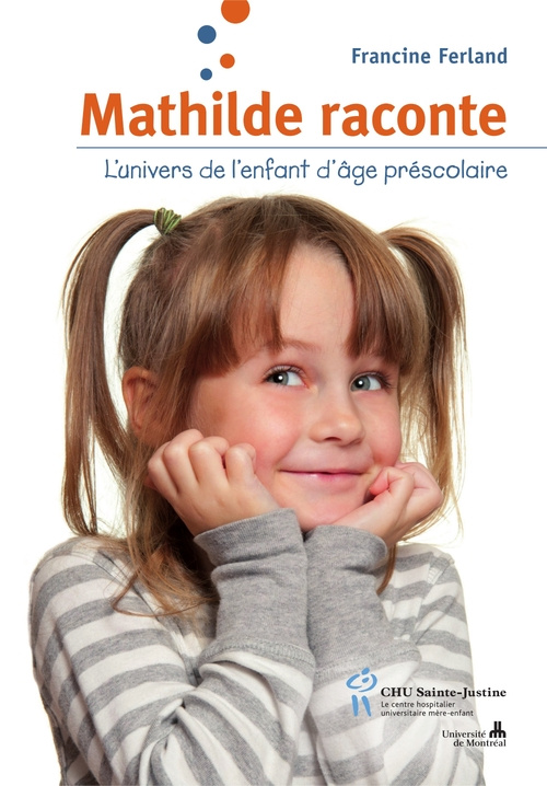 Mathilde raconte. L'univers de l'enfant d'âge préscolaire