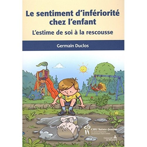 Le sentiment d'infériorité chez l'enfant. L'estime de soi à la rescousse