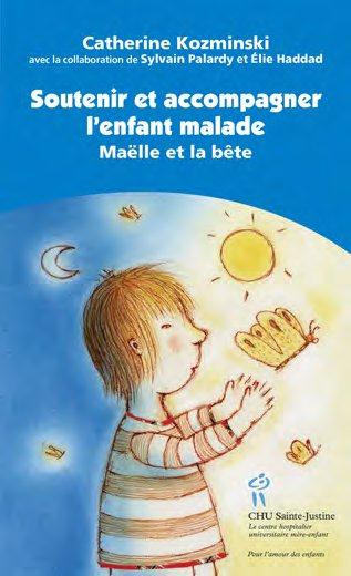 Soutenir et accompagner l'enfant malade. Maëlle et la Bête