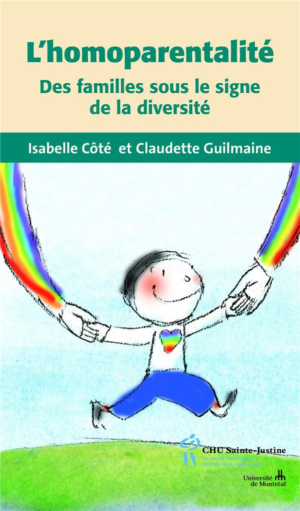 L'homoparentalité. Des familles sous le signe de la diversité