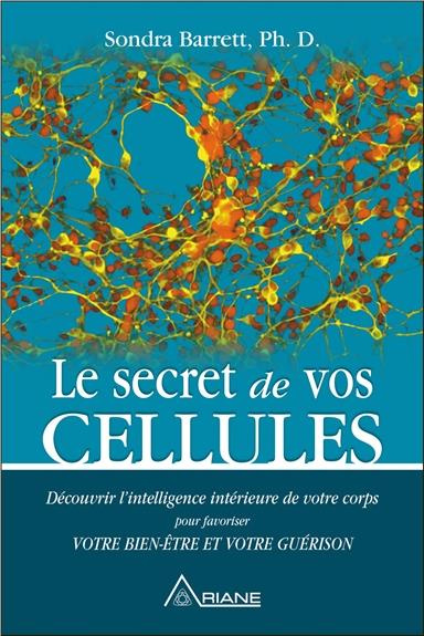 Le secret de vos cellules