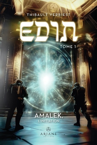 Edin Tome 1 : Amalek, l'initiation