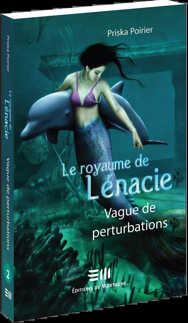 Le royaume de Lénacie Tome 2 : Vagues de perturbations