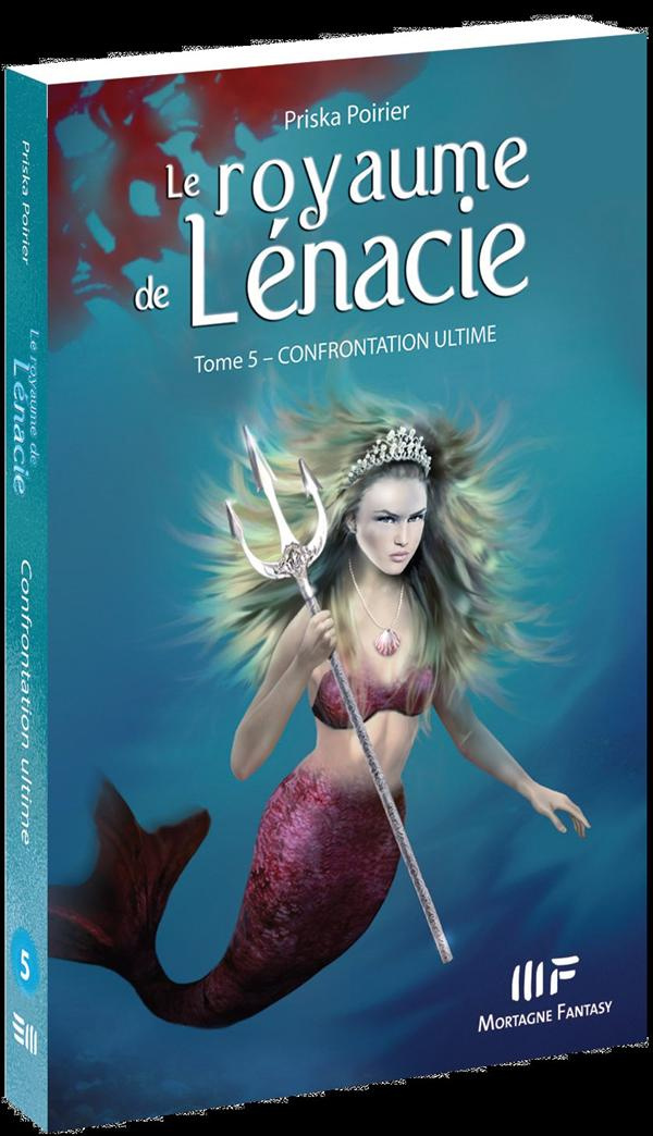 Le royaume de Lénacie Tome 5 : Confrontation ultime