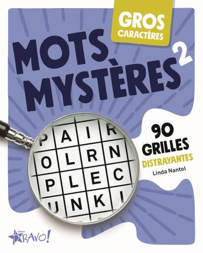 Mots mystères 2. 90 grilles distrayantes [EDITION EN GROS CARACTERES