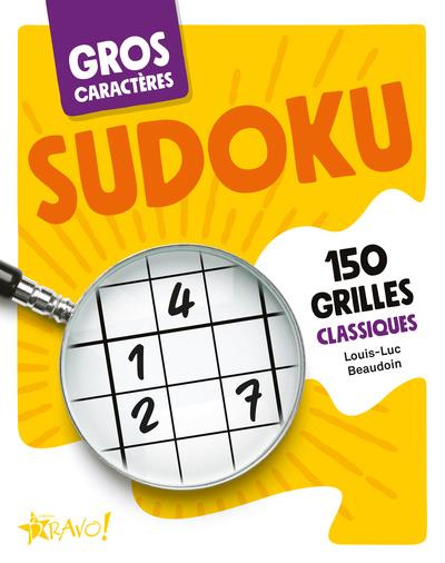 Sudoku. 150 grilles classiques [EDITION EN GROS CARACTERES