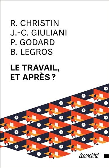 Le travail, et après?