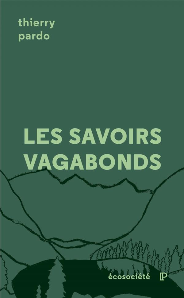 LES SAVOIRS VAGABONDS - UNE GEOPOETIQUE DE L'EDUCATION
