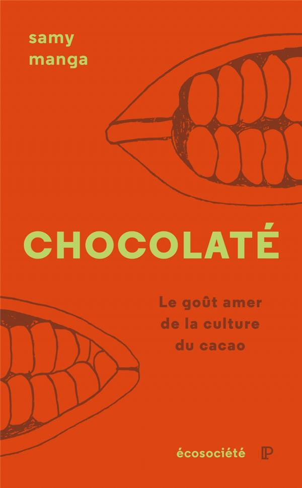 Chocolaté. Le goût amer de la culture du cacao