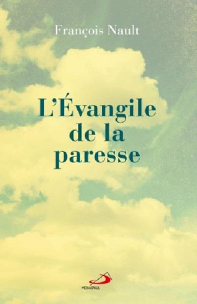 L'Evangile de la paresse