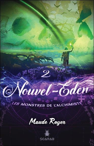 Nouvel Eden Tome 2 : Les monstres de l'alchimiste