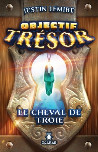 Objectif trésor : Le cheval de Troie