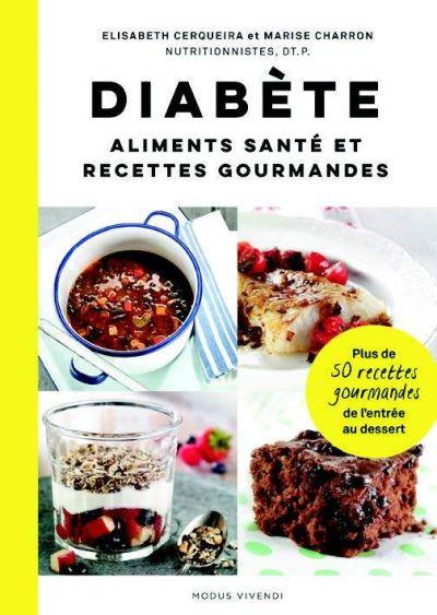 Diabète. Aliments santé et recettes gourmandes