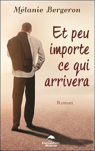 Et peu importe ce qui arrivera