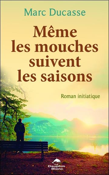 Même les mouches suivent les saisons