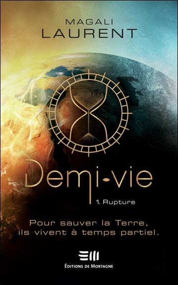 Demi-Vie Tome 1 : Rupture
