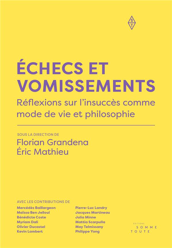 Échecs et vomissements. Réflexions sur l´insuccès comme mode de vie et philosophie