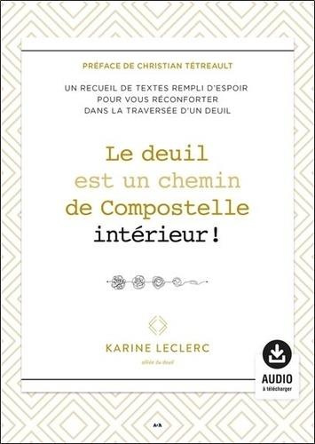 Le deuil est un chemin de Compostelle intérieur !