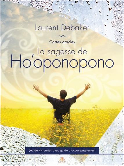 La sagesse de Ho'oponopono. Cartes oracles