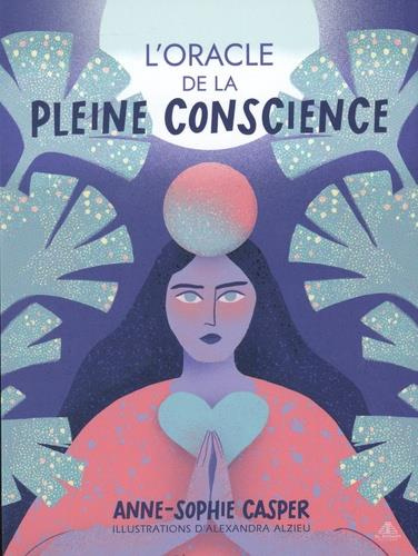 L'oracle de la pleine conscience. Avec 44 cartes