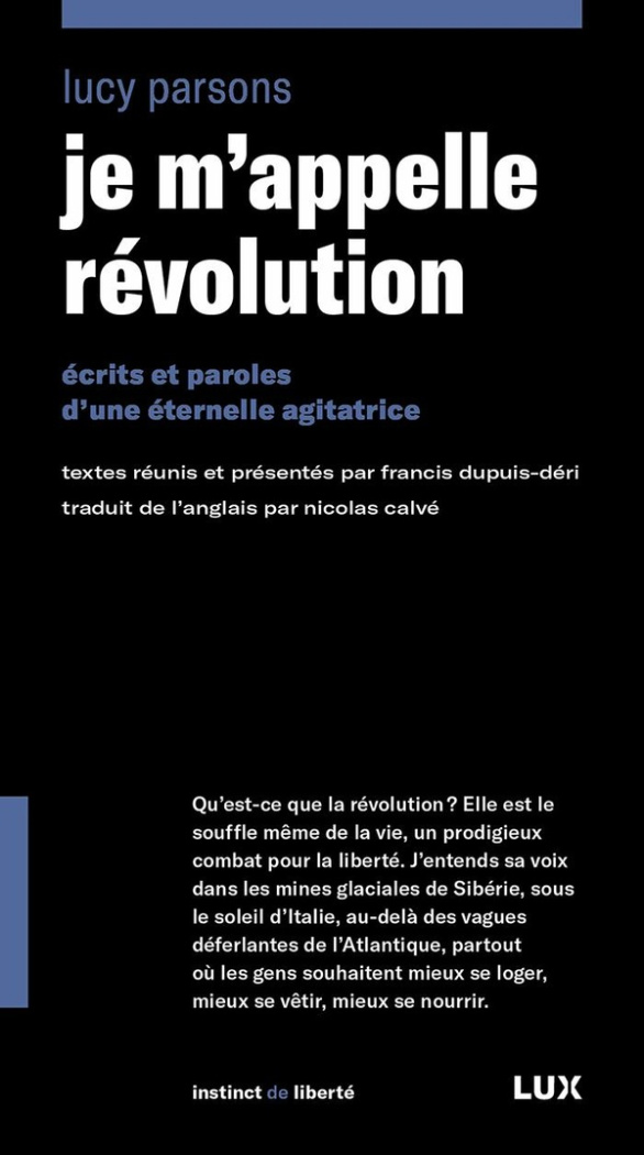 Je m'appelle révolution. Ecrits et paroles d’une éternelle agitatrice