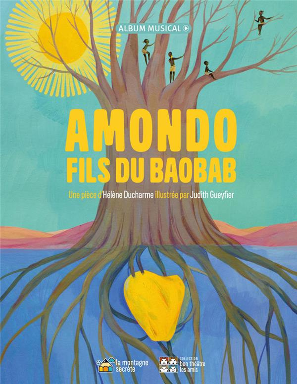 Amondo, fils du baobab. Avec 1 CD audio