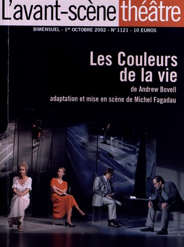 L'Avant-Scène théâtre N° 1121, 1er octobre 2002 : Les Couleurs de la vie