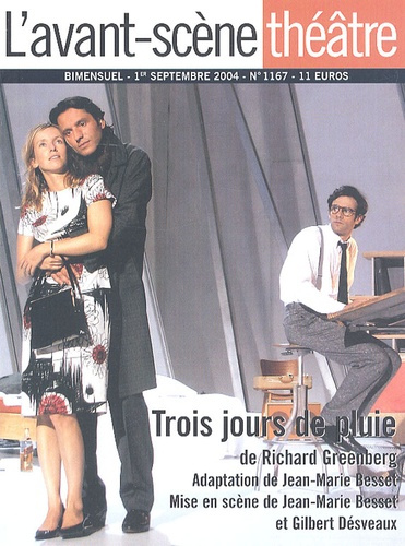 L'Avant-Scène théâtre N° 1167, 1er septembre 2004 : Trois jours de pluie