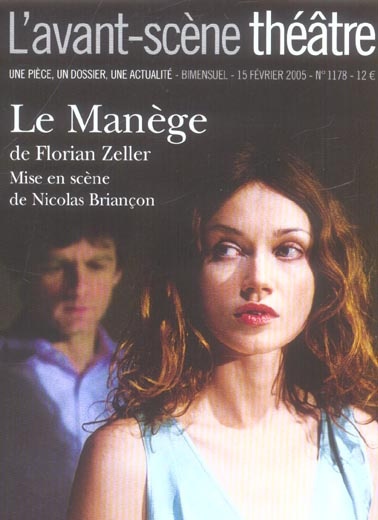 L'Avant-Scène théâtre N° 1178, 15 Février 2005 : Le Manège