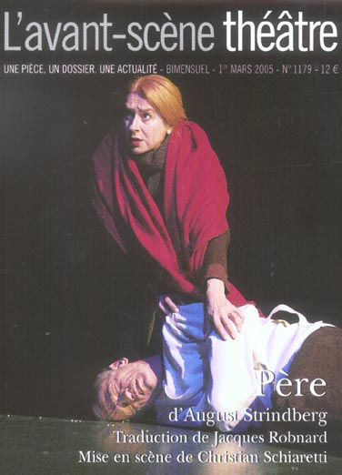 L'Avant-Scène théâtre N° 1179, 1er mars 2005 : Père