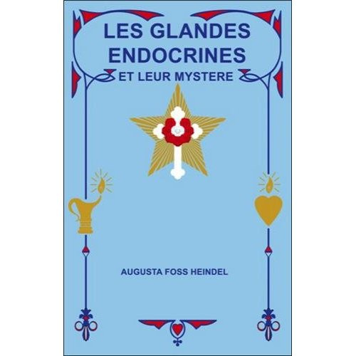 LES GLANDES ENDOCRINES ET LEUR MYSTERE