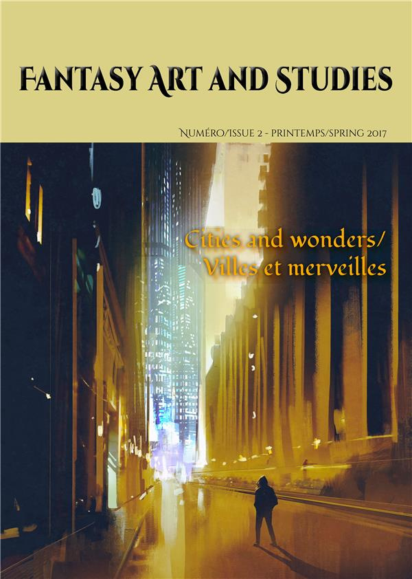 Fantasy Art and Studies 2. Cities and wonders/Villes et merveilles