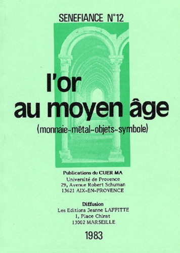 L'or au Moyen-âge. Monnaie, métal, objets, symbole