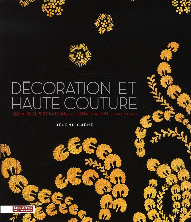Décoration et haute couture. Armand Albert Rateau pour Jeanne Lanvin, un autre Art déco