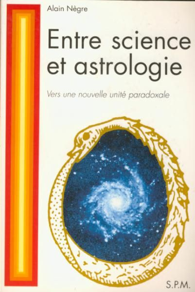 Entre science et astrologie. Vers une nouvelle unité paradoxale